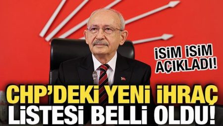 CHP’deki yeni ihraç listesi aşikâr oldu! İsim isim açıkladı